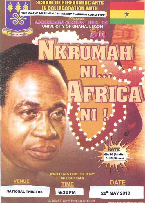 The poster in Accra, Ghana, of a production of NKRUMAH-NI, AFRICA-NI!