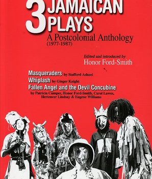 3 Jamaican Plays: A Postcolonial Anthology (1977-87)