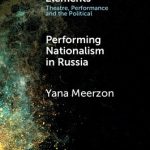 Performing Nationalism in Russia